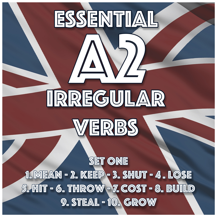 Essential A2 Irregular Verbs – Set One
